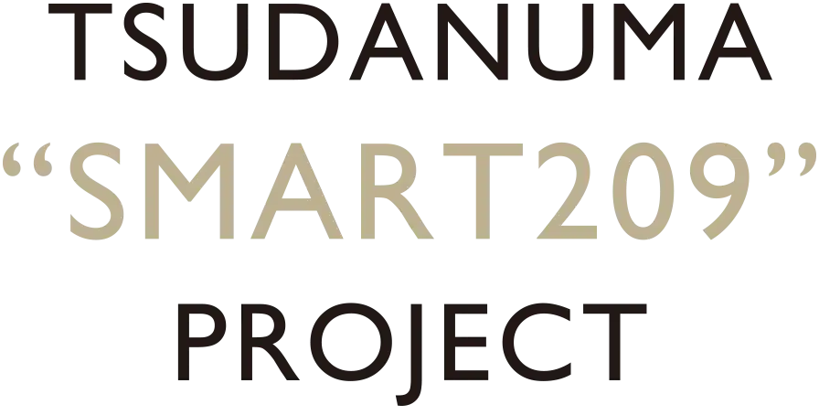 TSUDANUMA "SMART209" PROJECT